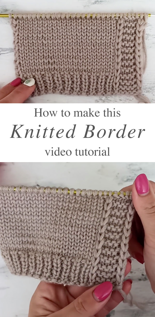 Knitted Border - This beautiful knitted border is a popular project because it beautifies knitted projects and accessories. Watch this free video tutorial with English subtitles to learn how to make this border.