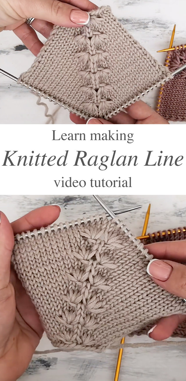 Knitted Raglan Line - Learn how to make the knitted Raglan Line that works well for so many dress projects! From sweaters to cardigans to garment decorations, you will appreciate this beautiful and useful pattern!