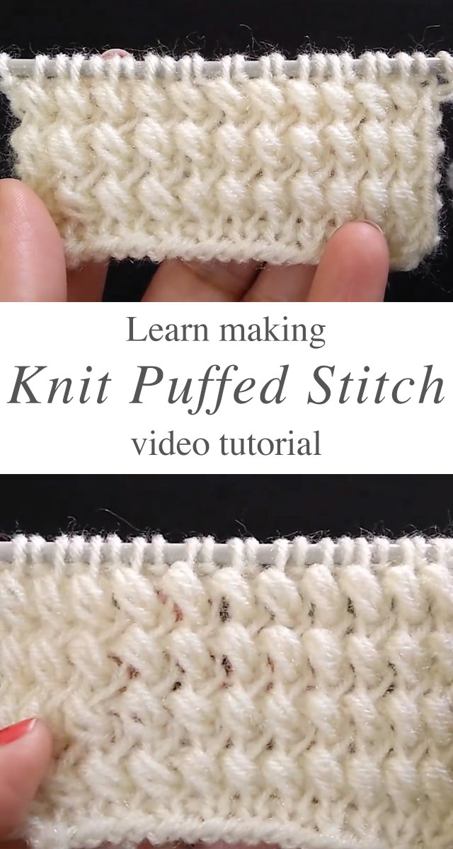 Knitted Puffed Stitch - This free video tutorial will walk you through the beautiful knitted puffed stitch and how to use it for a blanket! This knitting puff stitch has a very interesting knitted texture.