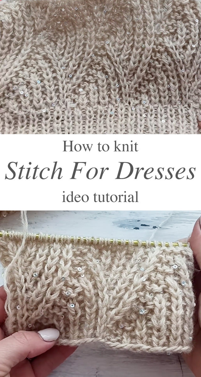 Knit Pattern For Dresses - Learn how to make this knit pattern for dresses, that you can make for any dress and in any color you want. What else could be better than knitting a dress for yourself or your loved ones?